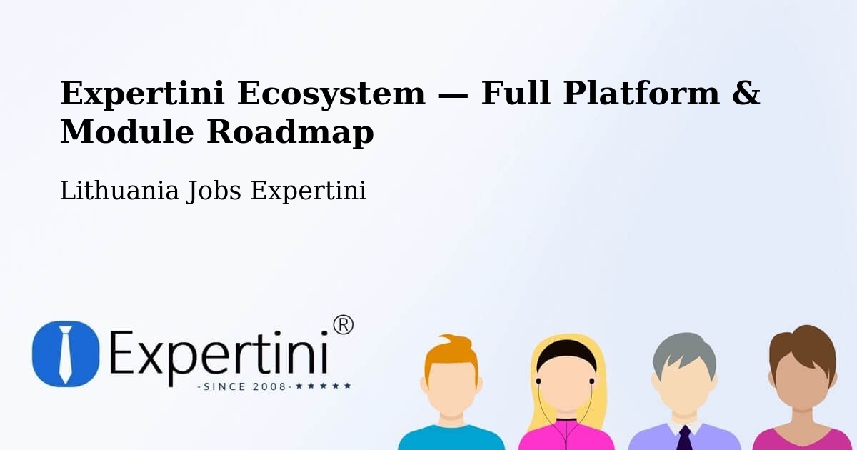 Expertini Ecosystem — Full Platform & Module Roadmap – Žagarė