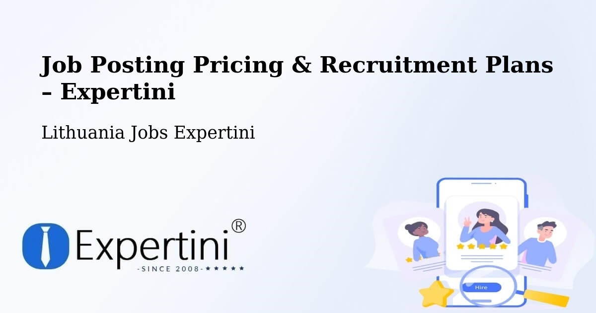 Job Posting Pricing & Recruitment Plans – Žagarė - Žagarė, Lithuania Jobs Expertini