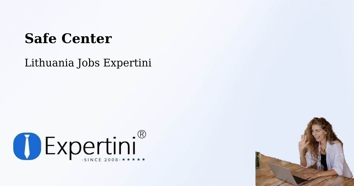 Safety Center – Žagarė - Lithuania Jobs Expertini
